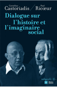 Dialogue sur l-histoire et l-imaginaire social