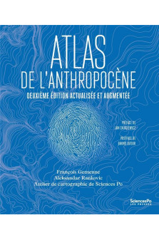 Atlas de l-anthropocene - 2e edition actualisee et augmentee