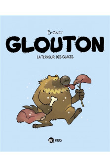 Glouton, tome 01 - glouton, la terreur des glaces