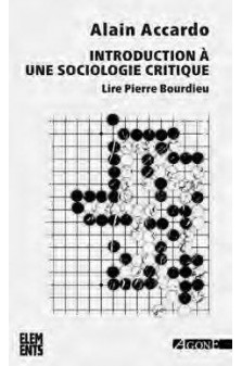 Introduction a une sociologie critique - lire pierre bourdieu
