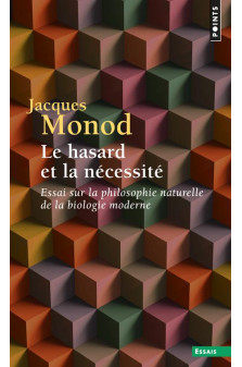 Le hasard et la necessite  ((reedition)) - essai sur la philosophie naturelle de la biologie moderne