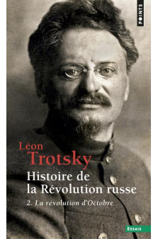 Histoire de la revolution russe, tome 2. la revolution d-octobre (t2)