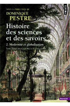 Histoire des sciences et des savoirs, tome 2. t 2. modernite et globalisation