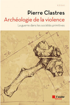Archeologie de la violence
