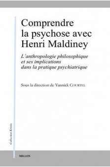 Comprendre la psychose avec henri maldiney - l anthropologie