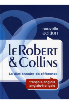 Le robert & collins le dictionnaire de reference francais-anglais anglais-francais