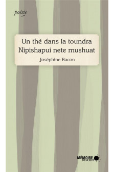 Un the dans la toundra - nipishapui nete mushuat