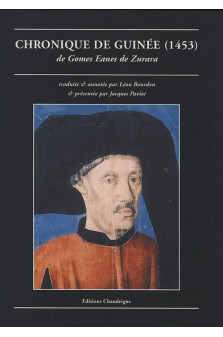 Chronique de guinee (1453) - de gomes eanes de zurara