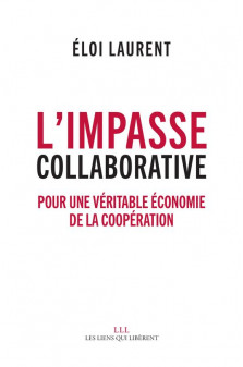 L-impasse collaborative - pour une veritable economie de la cooperation
