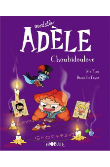 Bd mortelle adele, tome 10 - choubidoulove