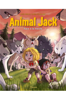 Animal jack - tome 6 - face a la meute