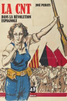 La cnt dans la revolution espagnole