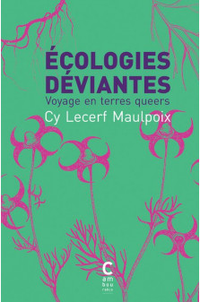 Ecologies deviantes (poche)