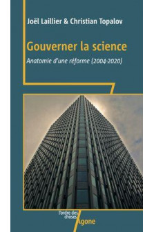 Gouverner la science - anatomie d une reforme (2004-2020)