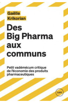 Des big pharma aux communs - petit vademecum critique