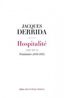 Hospitalite - volume ii. seminaire (1996-1997)
