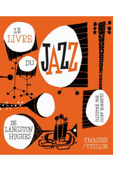 Le livre du jazz de langston hughes - illustrations, noir et blanc