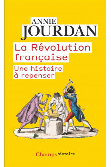 La revolution francaise - une histoire a repenser