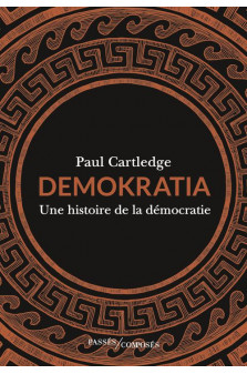 Demokratia - une histoire de la democratie