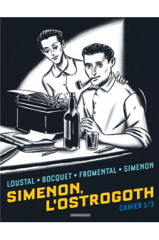 Biopic simenon - cahiers - tome 1 - simenon, l'ostrogoth 1/3