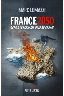 France 2050 - rcp8.5 le scenario noir du climat
