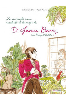 James barry, la vie mysterieuse, insolente et heroique