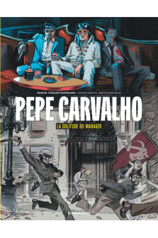 Pepe carvalho - t02 - pepe carvalho - la solitude du manager