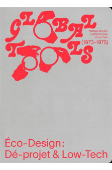 Global tools (1973-1975) - eco-design : de-projet & low-tech