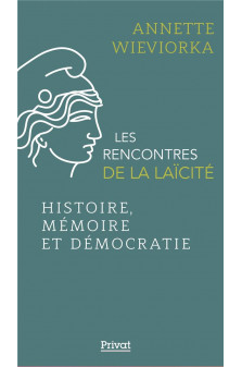 Histoire, memoire et democratie - les rencontres de la laicite (t.8)