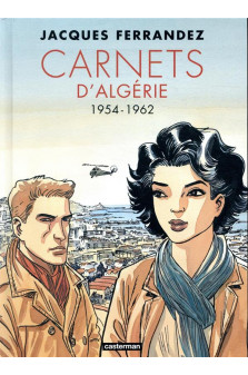 Carnets d-orient - carnets d-algerie - integrale - cycle 2 - 1954-1962