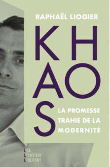 Khaos - la promesse trahie de la modernite