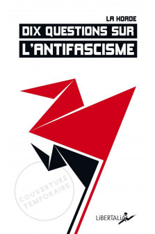 Dix questions sur l-antifascisme