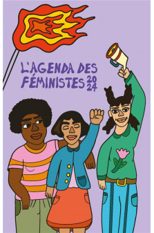 Agenda des feministes 2024 (l-) - tout le monde dehors : luttes feministes et abolitionnisme penal
