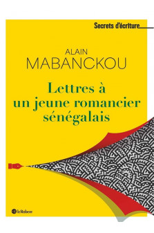 Lettres a un jeune romancier senegalais