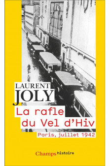 La rafle du vel d-hiv - paris, juillet 1942