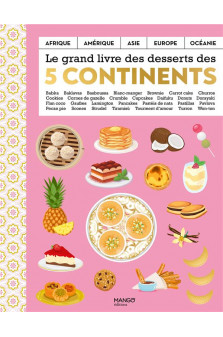 Le grand livre des desserts des cinq continents