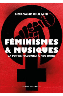 Feminismes et musiques - la pop de madonna a nos jours