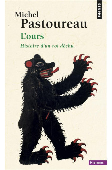 L-ours  ((reedition)) - histoire d-un roi dechu