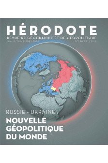 Herodote n 190 - 191 - russie-ukraine : nouvelle geopolitique du monde