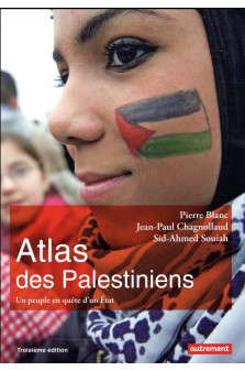 Atlas des palestiniens - un peuple en quete d-un etat