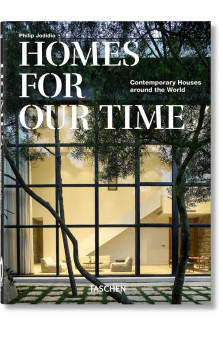 Homes for our time. contemporary houses around the world. 40th ed. (gb/all/fr)