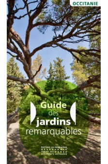 Guide des jardins remarquables en occitanie