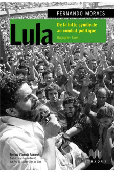 Lula - luiz inacio da silva  biographie vol. 1
