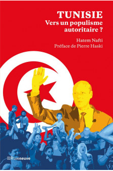 Tunisie : vers un populisme autoritaire ? - voyage au bout de la saiedie