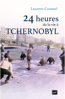24 heures de la vie a tchernobyl