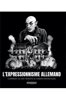 L-expressionnisme allemand - comment ils ont invente le cinema fantastique