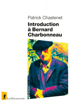 Introduction a bernard charbonneau